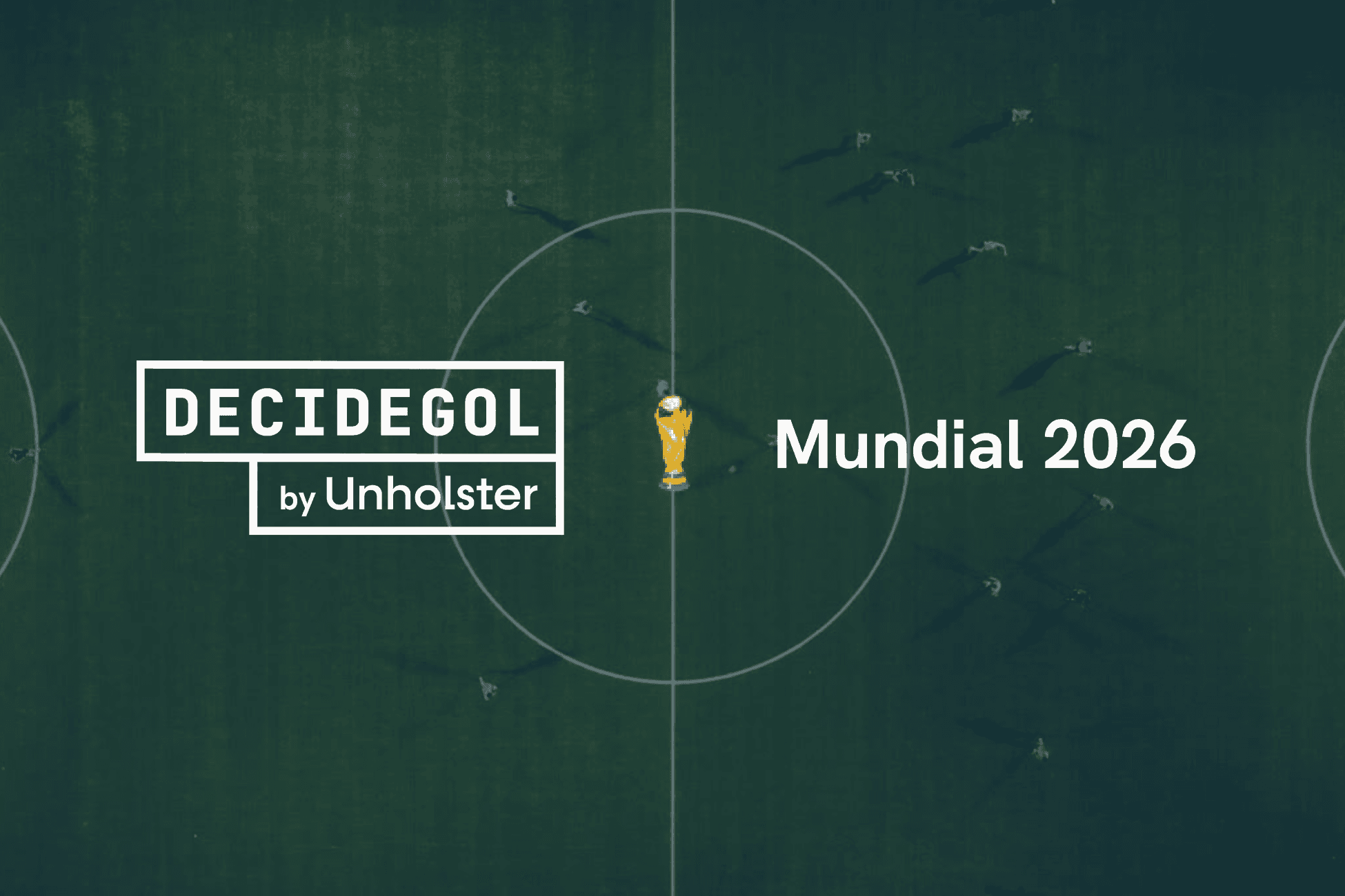 DecideGol: Arma tus pollas y entérate de todo sobre el Mundial 2026